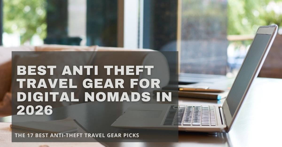 Anti Theft Travel Gear