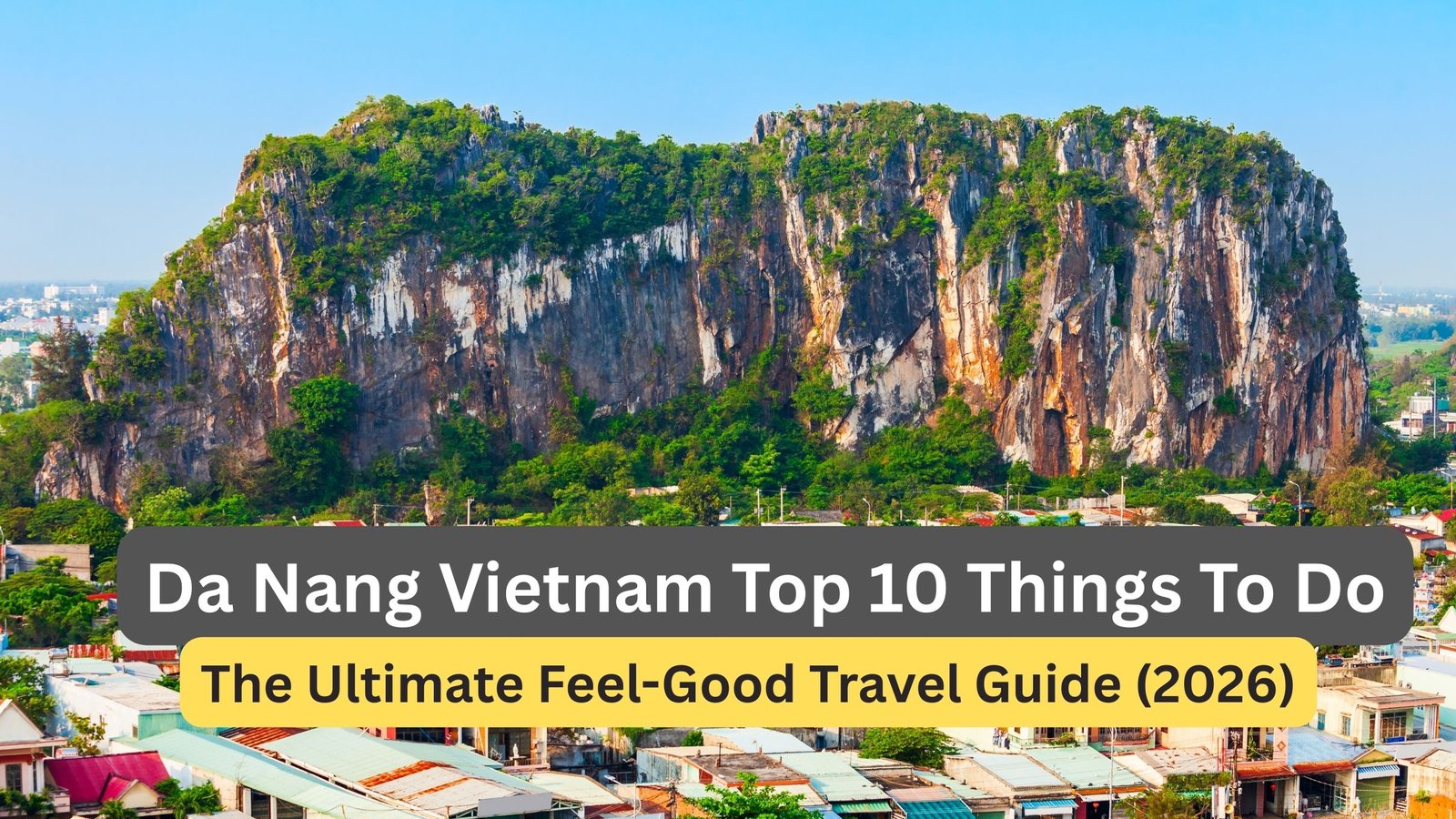 Da Nang Vietnam Top 10 Things To Do